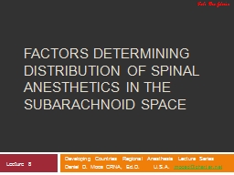 Factors Determining Distribution of Spinal Anesthetics in the ...