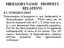 6. THERMODYNAMIC PROPERTY RELATIONS