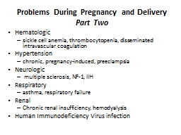 Problems during pregnancy part 2