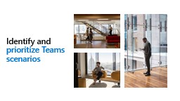 Identify and prioritize Teams scenarios - Microsoft 365 Adoption