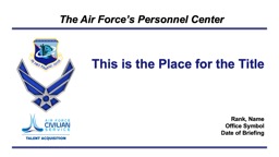 PowerPoint Presentation - Air Force Civilian Service