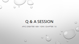 Q & A session - APIC Greater NY Home