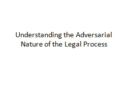 Understanding the Adverserial Nature of the Legal Process