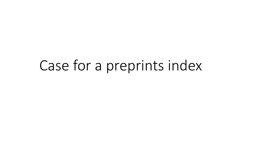 Thoughts on indexing services for preprints - ASAPbio