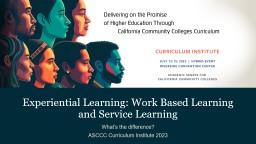 Experiential Learning: Work Based Learning and Service Learning