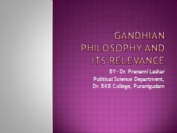 MAHATMA GANDHI AND HIS PHILOSOPHY