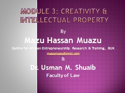 MODULE 3: CREATIVITY & INTELLECTUAL PROPERTY