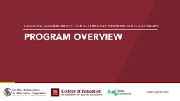CAROLINA COLLABORATIVE FOR ALTERNATIVE PREPARATION ...