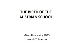 THE BIRTH OF THE AUSTRIAN SCHOOL