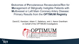 Kandzari_OPTIMUM.pptx - Clinical Trial Results