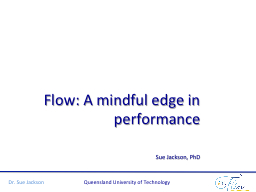 Flow: A mindful edge in performance