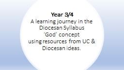 Year 3/4 A learning journey in the Diocesan 'God' concept