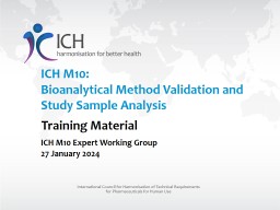ICH M10: Bioanalytical Method Validation and Study Sample Analysis
