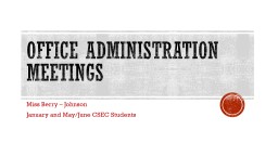 OFFICE ADMINISTRATION MEETINGS - Distinction College