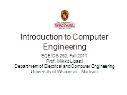 Introduction to Computer Engineering - CS/ECE 252