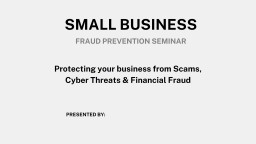 SMB PowerPoint - eFraud Prevention