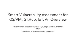 Smart Vulnerability Assessment for OS/VM, GitHub, IoT: An Overview