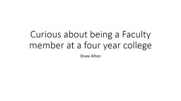 Curious about being a Faculty member at a four year college - FSPA