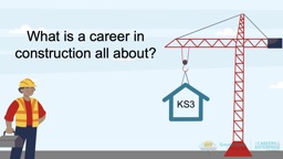 Powerpoint – Construction – KS3 - Greater Essex Careers Hub