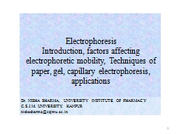 III Electrophoresis Introduction, factors affecting electrophoretic ...