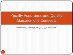 Quality Assurance and Quality Management Concepts