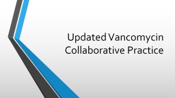 Updated Vancomycin Collaborative Practice - UConn Health