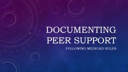 Documenting Peer Support PowerPoint Slides - Holding the Hope