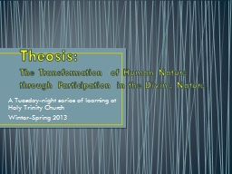 Theosis: The Transformation of Human Nature through Participation ...