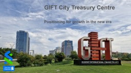 GIFT City Treasury Centre - IFSCA