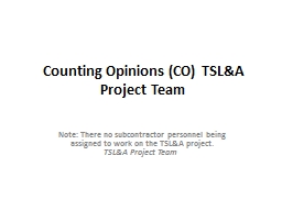 Counting Opinions (CO) TSL&A Project Team