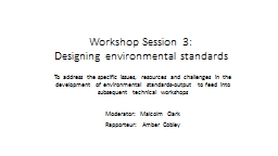 Workshop Session 3: Designing environmental standards