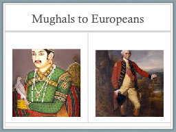 Mughals to Europeans