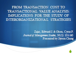 FROM TRANSACTION COST TO TRANSACTIONAL VALUE ...
