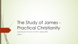 The Study of James - Practical Christianity