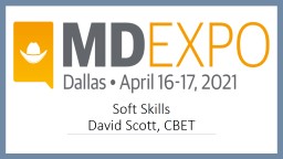 Soft Skills By David Scott, CBET - MD Expo