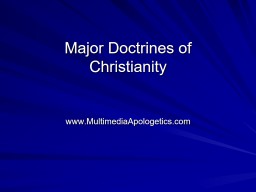 Major Doctrines of Christianity - Multimedia Apologetics