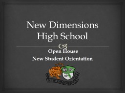 Welcome New Dimensions High School Tigers
