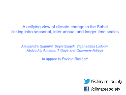 A unifying view of climate change in the Sahel linking intra-seasonal ...