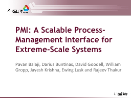 PMI: A Scalable Process-Management Interface for Extreme-Scale ...