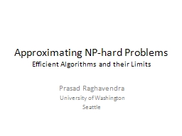Approximating the Optimum Efficient Algorithms and their Limits