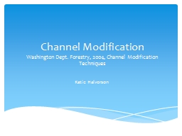 Channel Modification