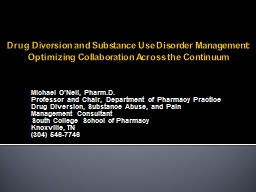 Drug Diversion and Substance Use Disorder Management