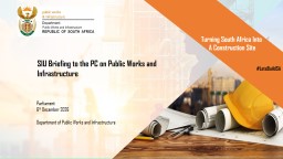 SIU Briefing to the PC on Public Works and Infrastructure