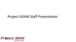 PowerPoint Presentation - Project ADAM
