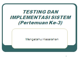 TESTING DAN IMPLEMENTASI SISTEM - Repository UNIKOM