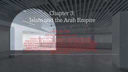 Chapter 3: Islam and the Arab Empire