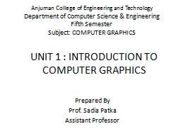 UNIT 1 : INTRODUCTION TO COMPUTER GRAPHICS