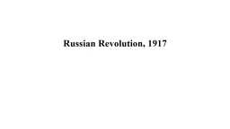 Russian Revolution, 1917 - SILAPATHAR COLLEGE