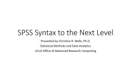 SPSS Syntax to the Next Level - OARC Stats