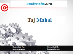 Taj Mahal PPT - StudyMafia